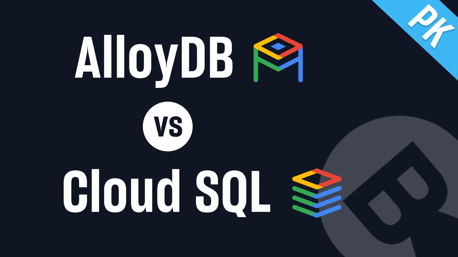 AlloyDB vs. Cloud SQL: engineering guide to choose the right Google Cloud database for 2025
